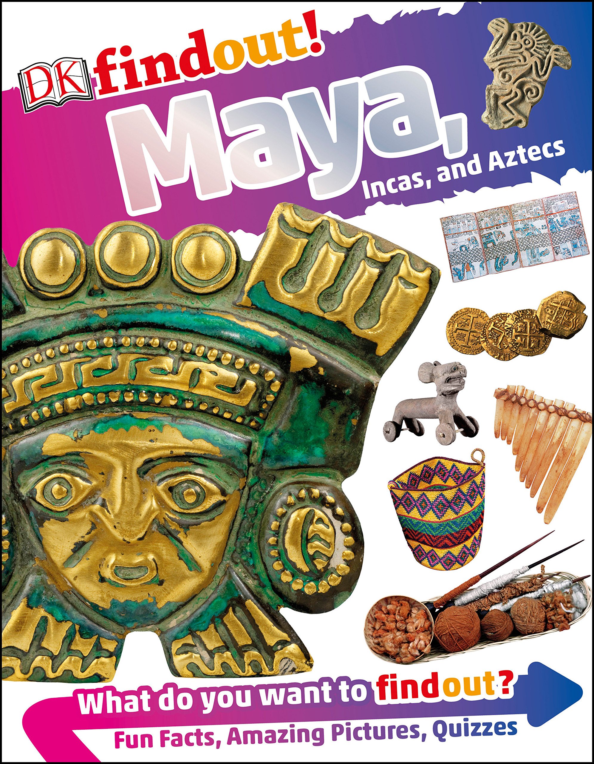DK Find Out- Maya Incas and Aztecs Book Cover DK Find Out- Maya Incas and Aztecs Book Cover